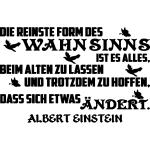 Ambiance - sticker sticker citation die reinste form des wahnsinns - albert enstein