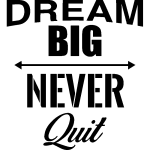 Ambiance - sticker sticker citation dream big never quit