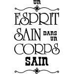 Ambiance - sticker sticker citation un �sprit sain dans un corps sain