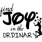 Ambiance - sticker sticker citation find joy in the ordinary