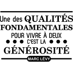 Ambiance - sticker sticker citation une des qualit�s fondamentales . . . - marc l�vy
