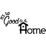 Ambiance - sticker sticker citation it' so good to be home