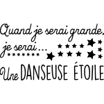 Ambiance - sticker sticker citation quand je serai grande je serai . . danseuse �toile