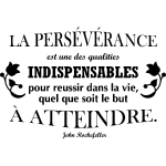 Ambiance - sticker sticker citation la pers�v�rance . . . - john rockefeller