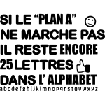 Ambiance - sticker sticker citation si le plan a ne marche pas