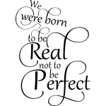 Ambiance - sticker sticker citation real not to be perfect Ambiance - sticker sticker citation real not to be perfect