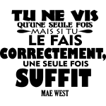 Ambiance - sticker sticker citation tu ne vis qu'une seule fois - mae west