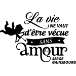Ambiance - sticker sticker citation vie sans amour - serge gainsbourg