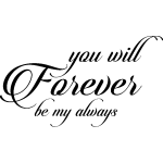 Ambiance - sticker sticker citation you will forever be my always
