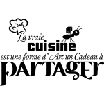 Ambiance - sticker sticker la vraie cuisine est une forme d'art