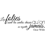 Ambiance - sticker sticker les folies - oscar wilde