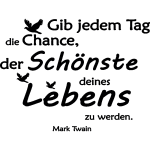 Ambiance - sticker sticker gib jedem tag die chance . . . (mark twain) et oiseaux
