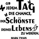 Ambiance - sticker sticker gib jedem tag die chance . . . (mark twain) et papillons