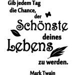 Ambiance - sticker sticker gib jedem tag die chance . . . (mark twain) et plume