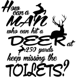 Ambiance - sticker sticker how can a man who can hit a deer