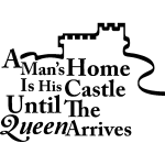 Ambiance - sticker sticker a man's home is his castle until the queen arrives