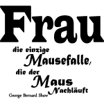 Ambiance - sticker sticker mausefalle . . . (george bernard shaw)
