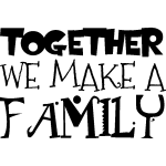 Ambiance - sticker sticker together we make a family