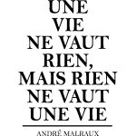 Ambiance - sticker sticker une vie ne vaut rien - andr� malraux