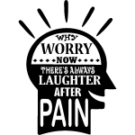Ambiance - sticker sticker why worry now there's always laughter after pain