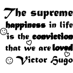 Nc sticker the supreme happiness in life is the conviction - victor hugo