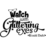 Nc sticker watch with glittering eyes - roald dahl