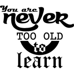 Nc sticker you are never too old to learn