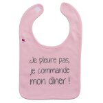 Bavoir bb personnalis - je pleure pas je commande mon dner rose