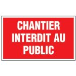 Panneau  chantier interdit au public