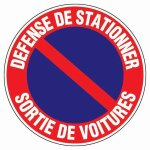 Panneau rond - 30 cm, dfense de stationner sortie de voiture