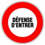 Panneau signali. defense d'entrer