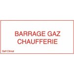 Panneau rglementaire  barrage gaz chaufferie  en pvc - paisseur 2 mm coditherm