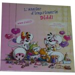 L'atelier d'imprimerie diddl pc