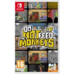 Do not feed the monkeys - switch