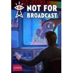 Not for broadcast - early access - steam - jeu en téléchargement - ordinateur pc Not for broadcast - early access - steam - jeu en téléchargement - ordinateur pc