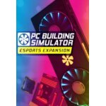 Pc building simulator - esports expansion (extension / dlc) - steam - jeu en tlchargement - ordinateur ...