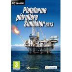 Plateforme ptrolire simulator 2013 pc