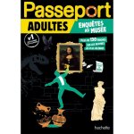 Cahier de vacances passeport adultes - enquêtes au musée hachette Cahier de vacances passeport adultes - enquêtes au musée hachette