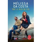 Livre tout le bleu du ciel - m�lissa da costa - le livre