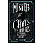 Livre les chats et 14 histoires mystérieuses diaboliques cruelles - bernard minier Livre les chats et 14 histoires mystérieuses diaboliques cruelles - bernard minier
