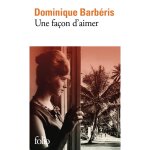 Livre une fa�on d'aimer - dominique barberis