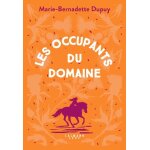 Livre famille roy - tome 6 - les occupants du domaine - marie - bernadette dupuy