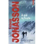 Livre a qui la faute - ragnar jnasson