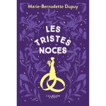 Livre le moulin du loup - tome 3 - les tristes noces - marie - bernadette dupuy