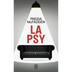 Livre la psy - freida mcfadden