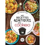 Livre recettes asiatique avec cookeo Livre recettes asiatique avec cookeo