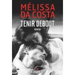 Livre tenir debout - mlissa da costa