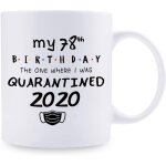 78th birthday gifts for men mugs - my 78th birthday i was quarantined 2020 coffee mug - 11 oz 78th bday ...