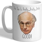 Betteraves, ce th� est joli. joli. tr�s bon! - larry david ? freinez votre enthousiasme ? mug