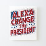Canevas imprimer alexa change le président - tee - shirt humour technologique satire politique impression ... Canevas imprimer alexa change le président - tee - shirt humour technologique satire politique impression ...